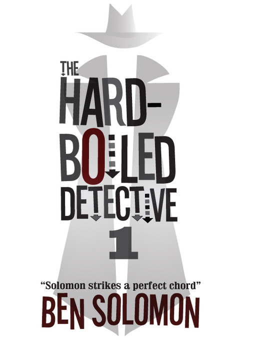 Title details for The Hard-Boiled Detective, Volume 1 by Ben Solomon - Available